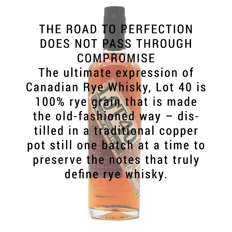Buy Lot No.40 Canadian Rye Whiskey | Great American Craft Spirits