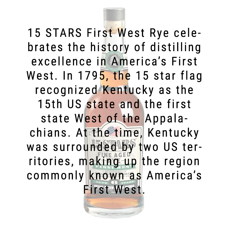 15 Stars First West Kentucky Straight Rye Whiskey BATCH #2 750mL