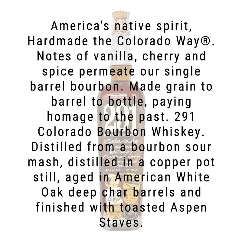 291 Colorado Whiskey Small Batch Colorado Bourbon Whiskey 750mL