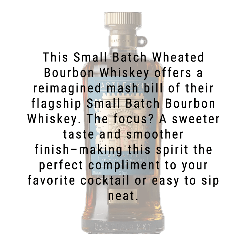 Castle & Key Small Batch Wheated Bourbon Whiskey 750ml
