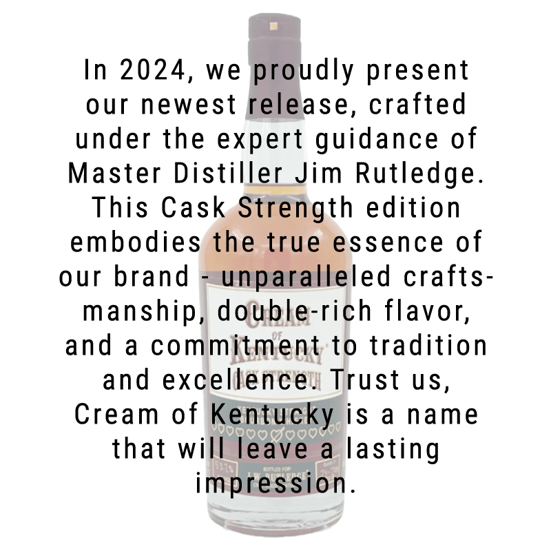 Cream Of Kentucky Cask Strength Bourbon Whiskey 750mL