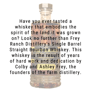 Frey Ranch Straight Bourbon Whiskey Private Barrel Pick 750mL