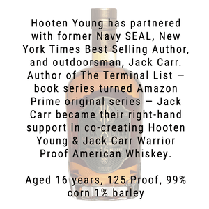 Hooten Young X Jack Carr Warrior Proof Whiskey 750mL