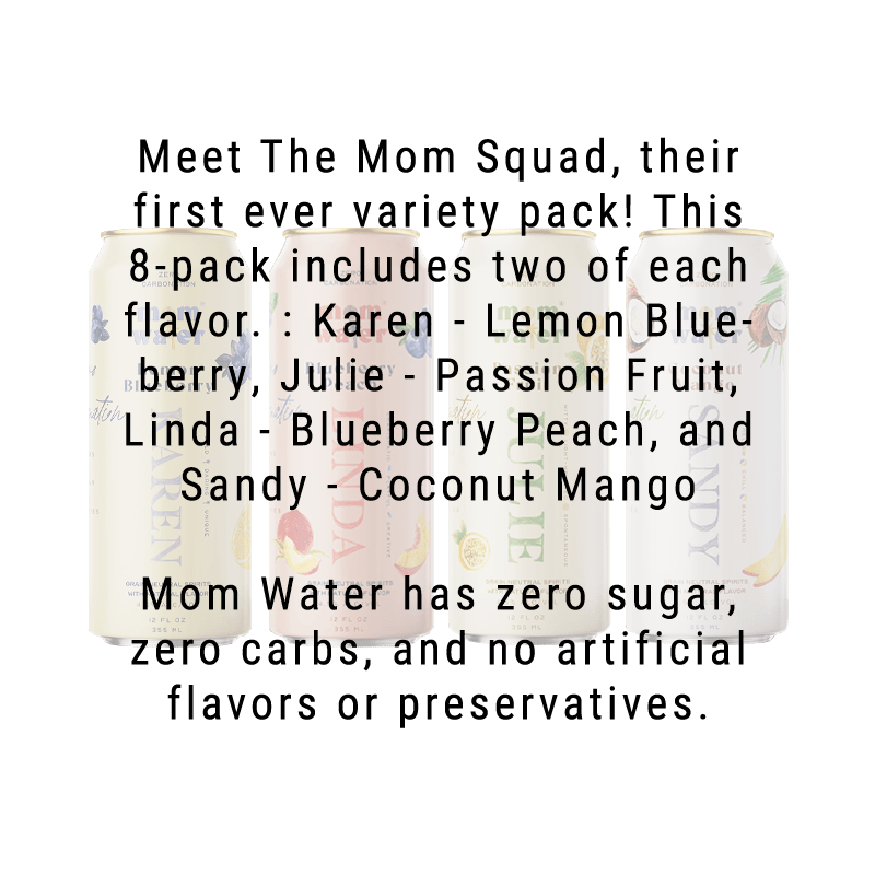 Mom Water Meet The Mom Squad - Variety Pack Cocktails 12.oz