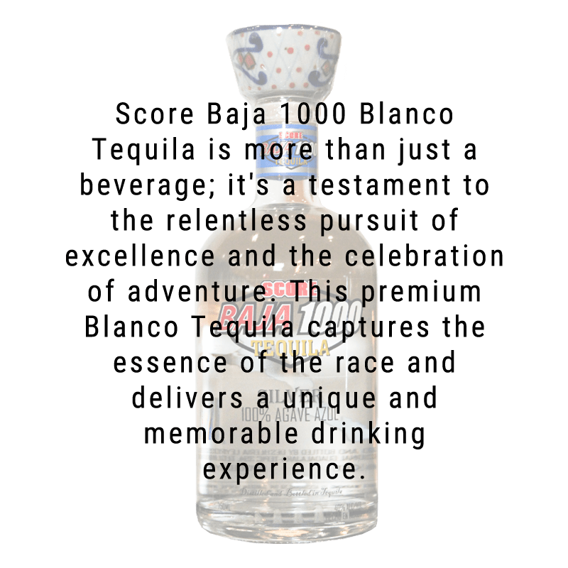 Score Baja 1000 Blanco Tequila 750ml