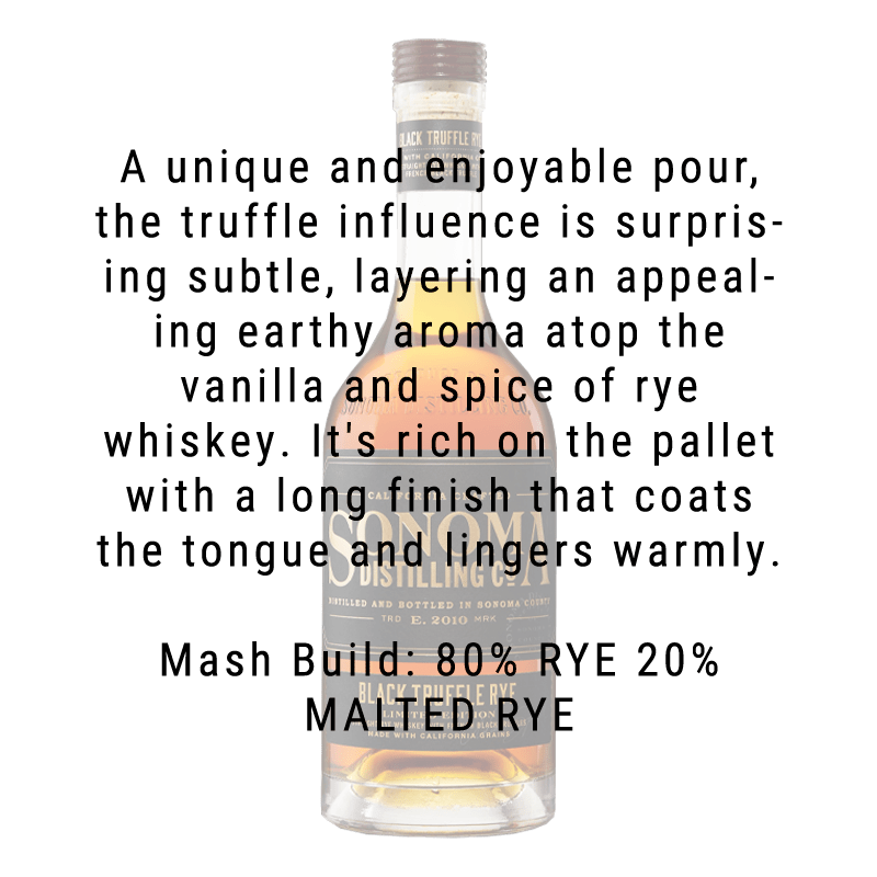 Sonoma Distilling Black Truffle Rye Whiskey 750mL