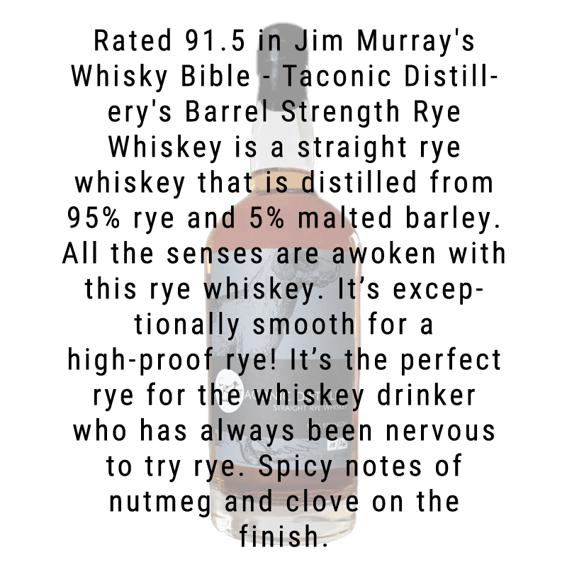 Taconic Distillery Barrel Strength Rye Whiskey 750mL