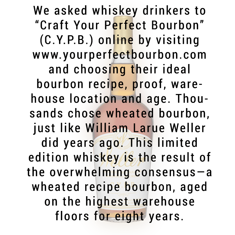 Weller C.Y.P.B. Kentucky Straight Bourbon Whiskey 750mL