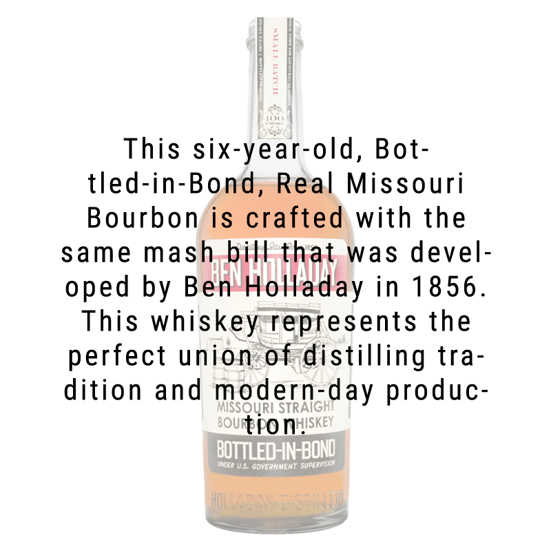 Ben Holladay Bottled In Bond 6 Year Old Straight Bourbon Whiskey 750mL - Great American Craft Spirits