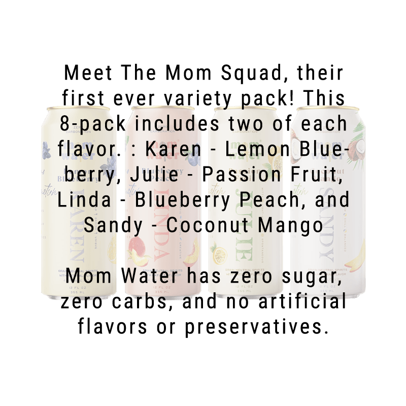 Mom Water Meet The Mom Squad - Variety Pack Cocktails 12.oz - Great American Craft Spirits