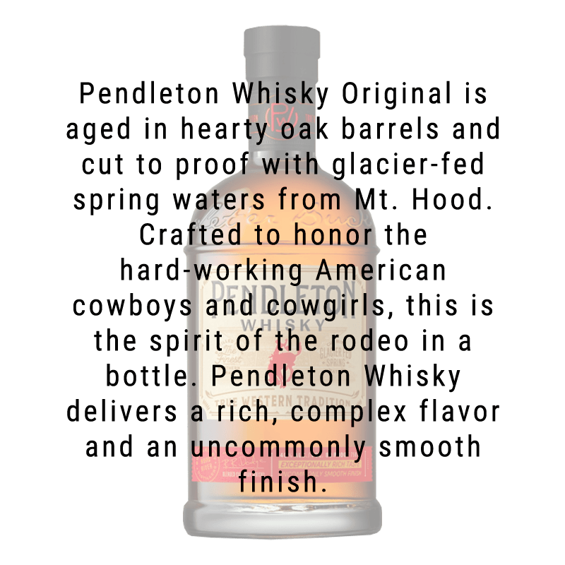 Pendleton Whisky Original 750mL - Great American Craft Spirits