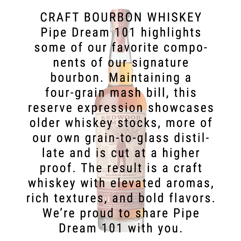 Redwood Empire Pipe Dream Bourbon Whiskey 101 proof 750mL - Great American Craft Spirits