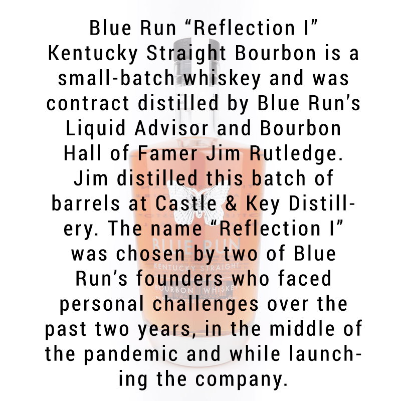 Blue Run Spirits Reflection Kentucky Straight Bourbon Whiskey 750mL