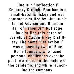 Blue Run Spirits Reflection Kentucky Straight Bourbon Whiskey 750mL