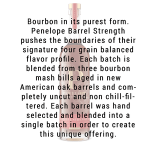 Penelope Bourbon Barrel Strength 750mL