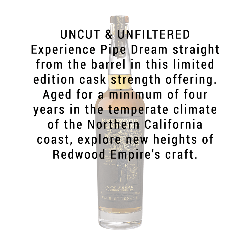 Redwood Empire Pipe Dream Cask Strength Whiskey 750mL
