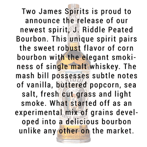 Two James J. Riddle Peated Bourbon Whiskey 750mL