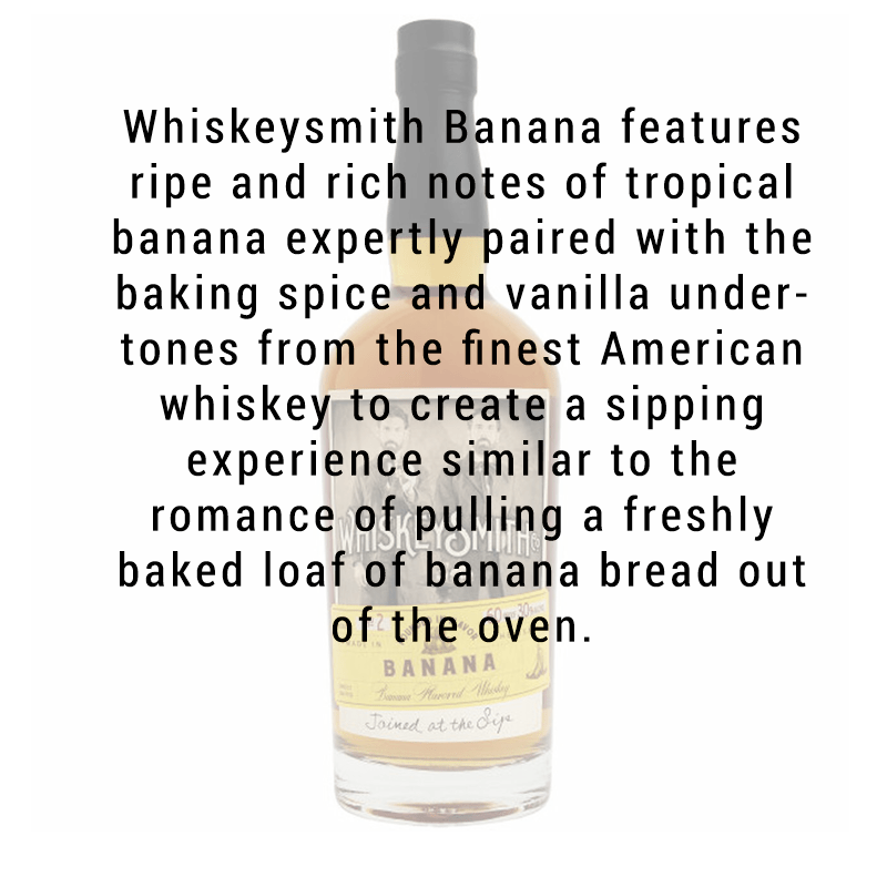 Whiskey Smith Banana Whiskey 750mL - Great American Craft Spirits
